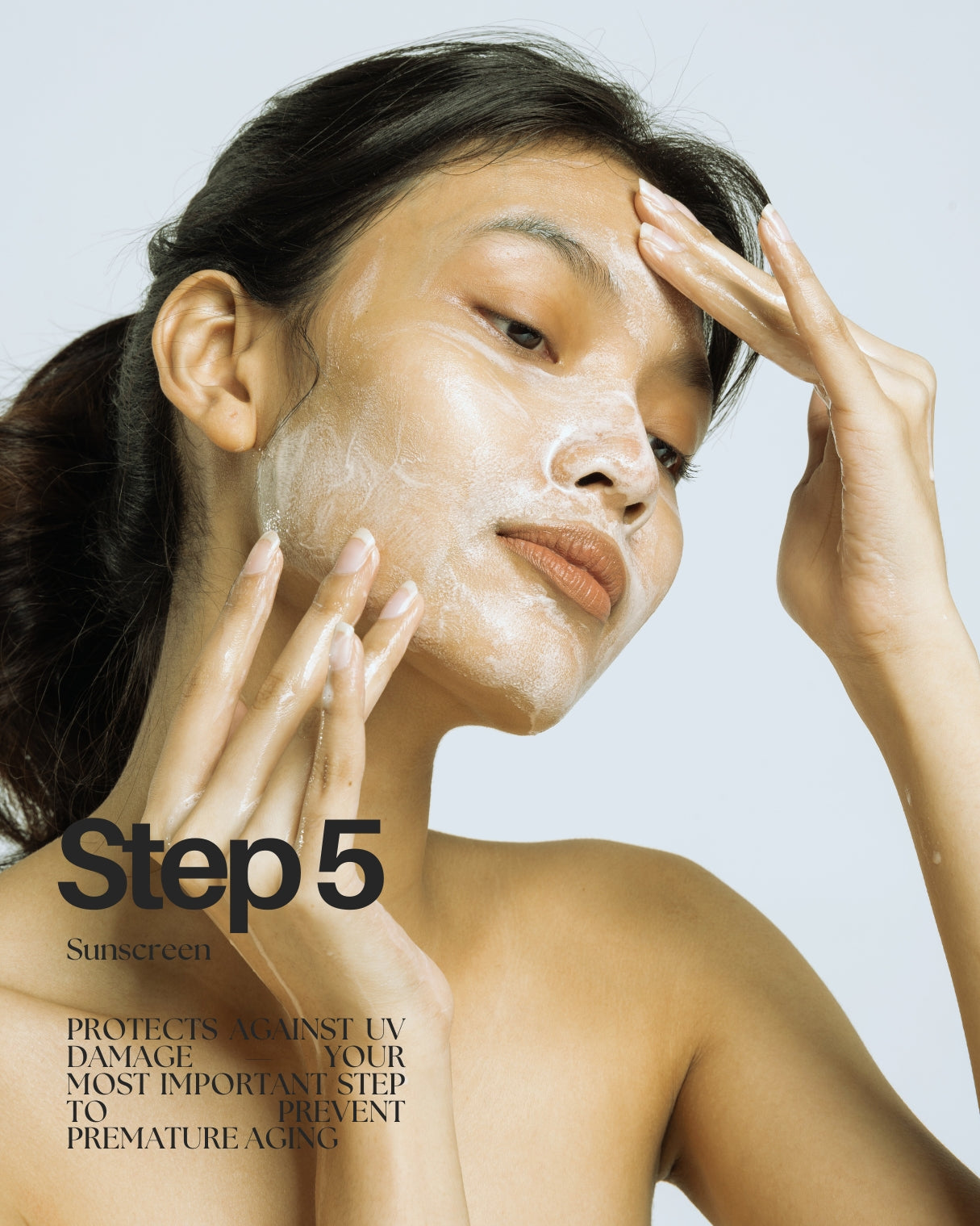 Step 5: Sunscreen