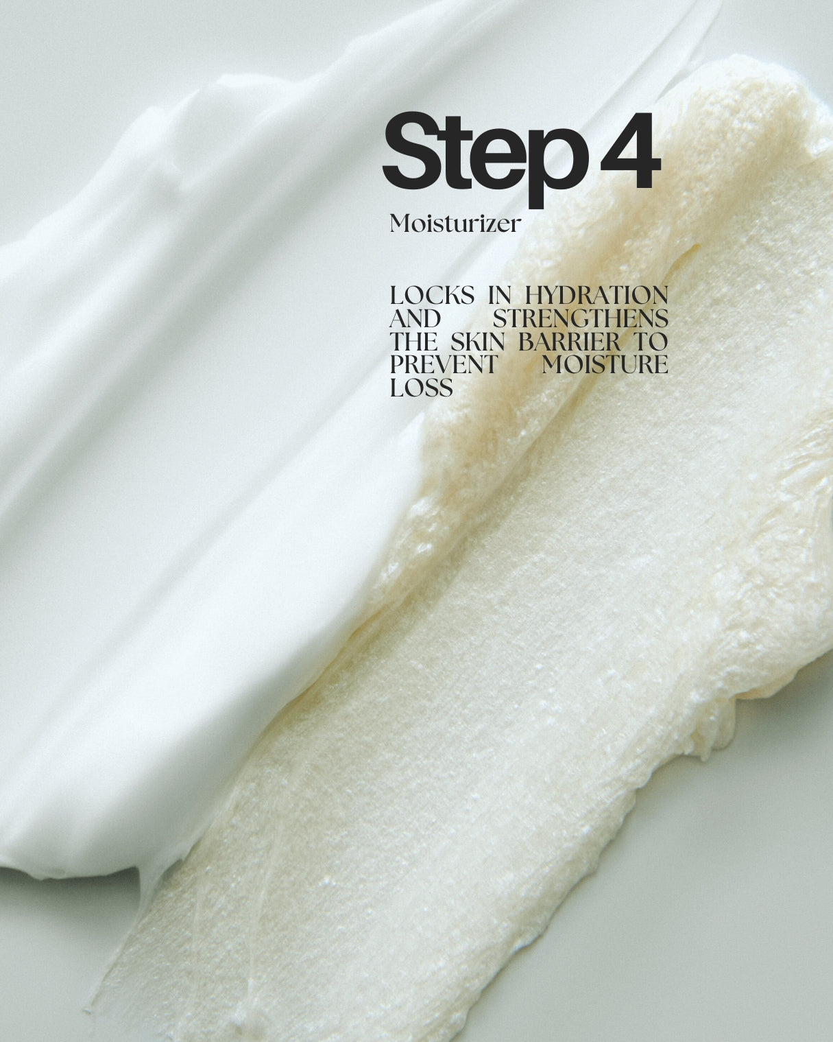 Step 4: Moisturizer